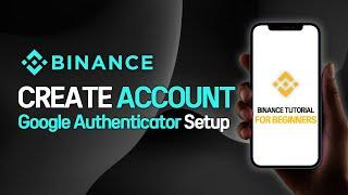 How to Create a Binance Account (Binance Beginner’s Guide)