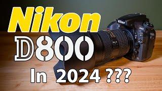 Nikon D800 Landscape Photography in 2024?!?!