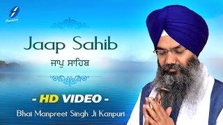 Jaap Sahib Full Nitnem Path - Morning Sikh Prayer - Bhai Manpreet Singh Ji Kanpuri