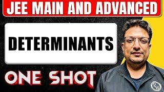 DETERMINANTS in One Shot: All Concepts & PYQs Covered | JEE Main & Advanced