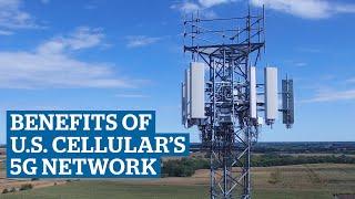 The Benefits of U.S. Cellular’s 5G Network