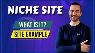 What Is A Niche Site? Niche Website Example