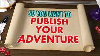 20 Tips for Writing & Publishing a RPG Adventure