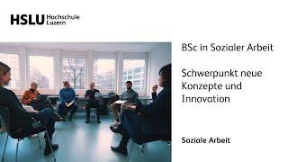 Bachelor in Sozialer Arbeit Schwerpunkt neue Konzepte und Innovation