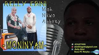 Relly Ebini Moh Nkwo Abbey  "Moninyam"