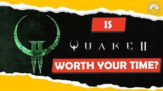 Is Quake 2 Worth Your Time? | Review