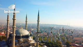 Edirne, Turkey 4K bluemaxbg.com