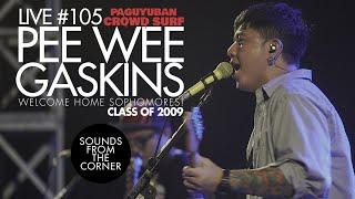 Sounds From The Corner : Live #105 Pee Wee Gaskins - Welcome Home Sophomores! Class of 2009