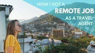 HOW I GOT A REMOTE JOB AS A TRAVEL AGENT