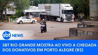  SBT Rio Grande mostra ao vivo a chegada dos donativos em Porto Alegre (RS)