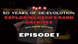 50 Years of De-Evolution: Exploring Devo's Band Archives (Episode 1)