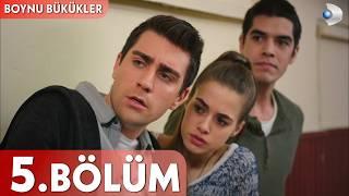 Boynu Bükükler 5. Bölüm - FULL BÖLÜM