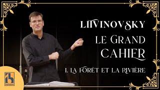 Litvinovsky: La Forêt et la Rivière (Le Grand Cahier)