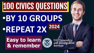 (New 2024) 100 Civics Questions by 10 Groups for US Citizenship interview 2023 (2X)