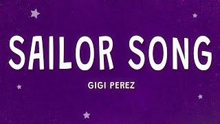 Gigi Perez - Sailor Song (Lyrics)