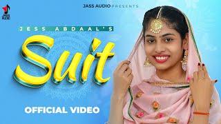 Suit - Jess Abdaal (Official Video) | New Punjabi Song 2023 | Jass Audio