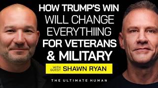 Shawn Ryan: Beating Addiction, Military Industrial Complex, Trump Presidency | Ultimate Human Ep 113