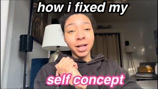 how i fixed my self concept | law of assumption