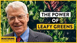 How to Get the Most of Green Leafy Vegetables | Dr. Caldwell B. Esselstyn, Jr. | Mastering Diabetes