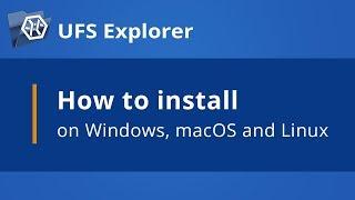 UFS Explorer manual: Installing on Windows, macOS and Linux [SysDev Laboratories]