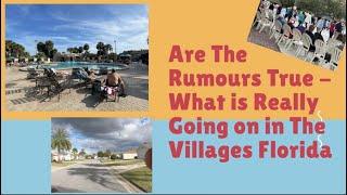 Are the Rumours about the Villages Florida True