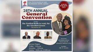 Full Truth 28th Annual General Convention Part 1 | Friday,  August 16, 2024