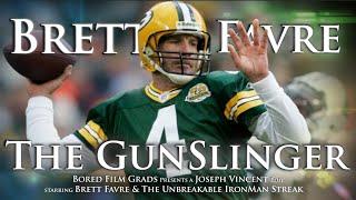 Brett Favre - The Gunslinger