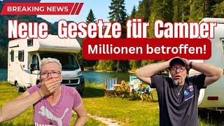 Neue Gesetze für Camper 2025/ Millionen Wohnmobil & Wohnwagen Fahrer betroffen.