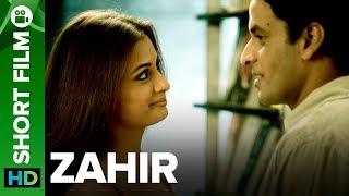 Zahir | Short Film | Dia Mirza & Manoj Bajpayee