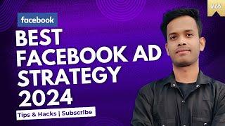 Facebook Ad | The Best Facebook Ads Strategy for 2024