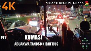 E06 Abuakwa Tanoso Night Traffic Kumasi Sunyani Bus 4K Part 1