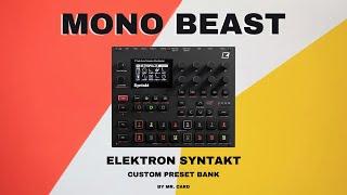 Elektron Syntakt - Mono Beast [SOUNDSET] • Custom Presets