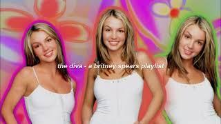 the diva - a britney spears playlist