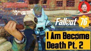 Fallout 76. I Am Become Death. Part 2. We Go to Mama Dolce's  (PS4 gameplay. Episode 52)