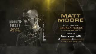 Matt Moore - Broken Pieces (Official Audio)