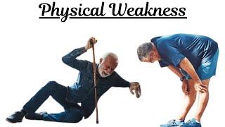 Physical Weakness | How to use |