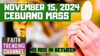 CEBUANO MASS: NOVEMBER 15, 2024