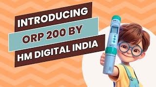 Introducing ORP 200 by HM Digital India