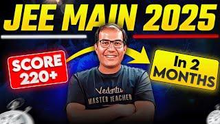 JEE Main 2025 | 60 Days Strategy for 99%ile in First Attempt | Vinay Shur Sir