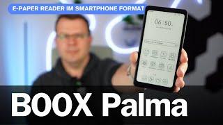 BOOX Palma I e-Paper Reader im Smartphone Format mit Playstore I deutsch I 2024