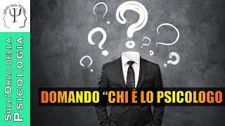 Domandare alle persone "chi è lo psicologo e cosa fa"