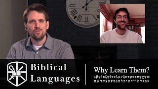 Why Should You Learn the Biblical Languages?