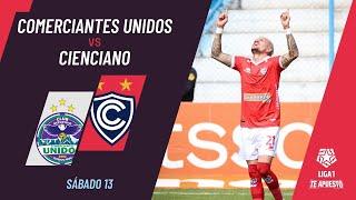 Comerciantes Unidos 1-2 Cienciano: resumen EXTENDIDO del partido de hoy | Torneo Clausura 2024