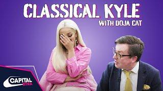 Doja Cat Explains 'Juicy' To A Classical Music Expert | Classical Kyle | Capital XTRA