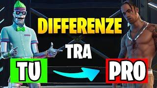 Le Principali DIFFERENZE tra TU e un PRO PLAYER su Fortnite!