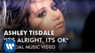 Ashley Tisdale - It's Alright, It's OK