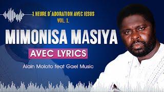 Mimonisa Masiya (Lyrics)  - Alain Moloto & Gael Music