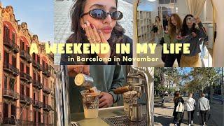 barcelona vlog | a weekend in my life in november