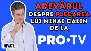 Cum s-a încheiat colaborarea dintre Mihai Călin și Pro TV: “Nu am rămas a cincea roată...” #vedete