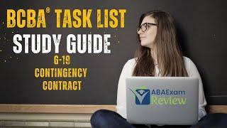 Contingency Contract | BCBA® Task List Study Guide G19 | ABA Exam Review